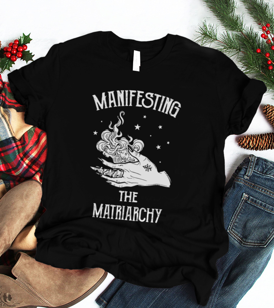 Manifesting The Matriarchy Mystic Hand Stars T-Shirt