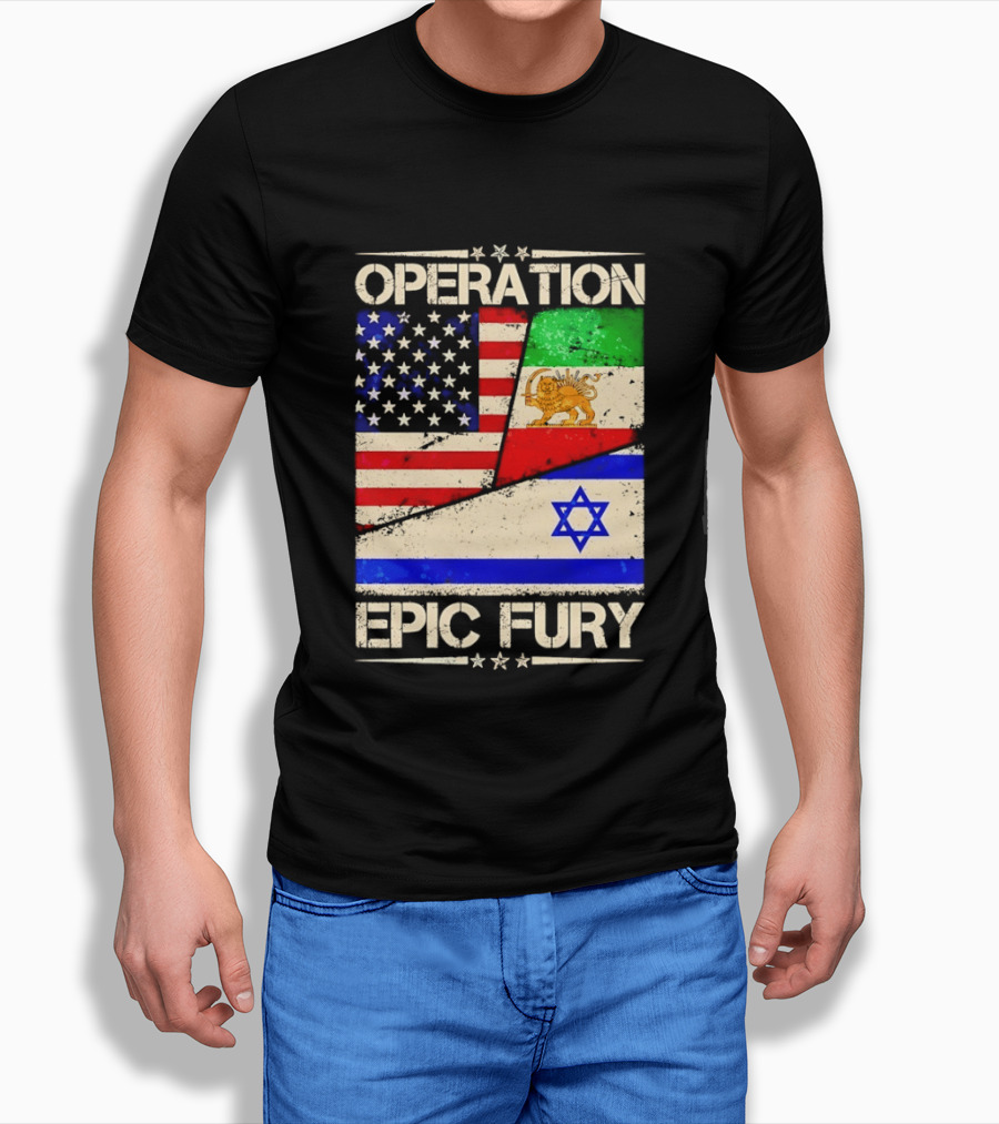 Operation Epic Fury Flags Of America Iran Israel T-Shirt