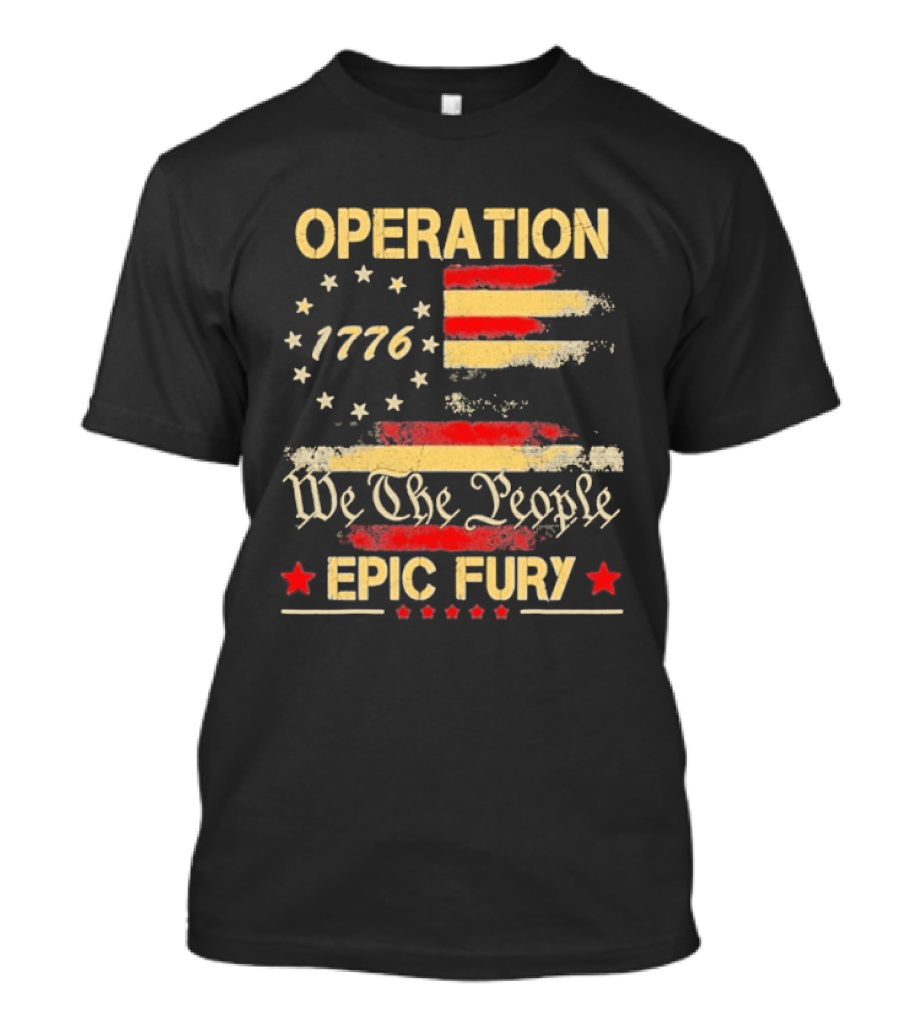 Operation 1776 We The People Epic Fury American Flag T-Shirt