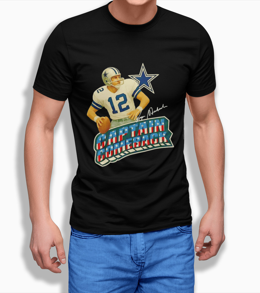 Roger Staubach Captain Comeback Dallas Cowboys Star T-Shirt