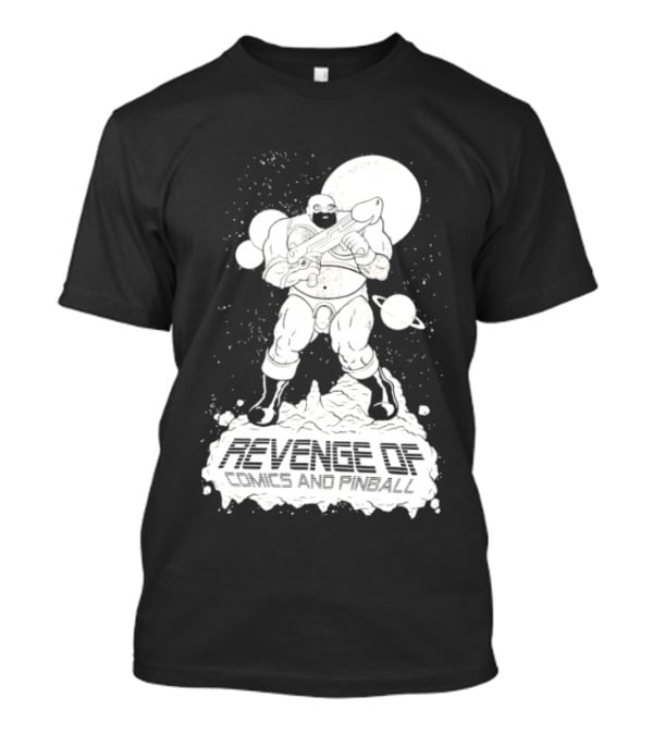 Revenge Of Comics And Pinball Spacesuit Cosmic Warrior Planet Battle T-Shirt
