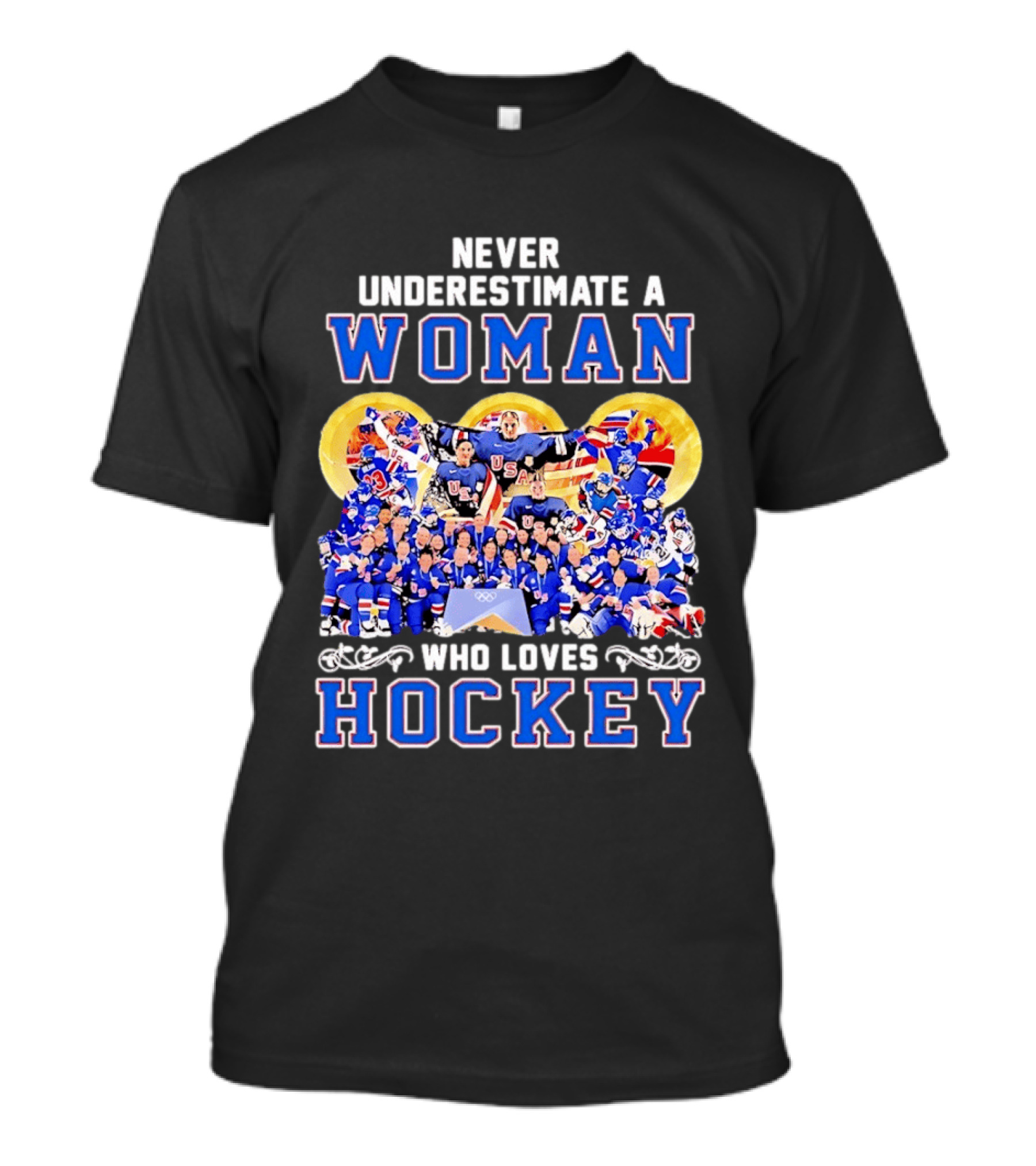 Never Underestimate A Woman Who Loves USA Hockey Team Women's Olympics T-Shirt