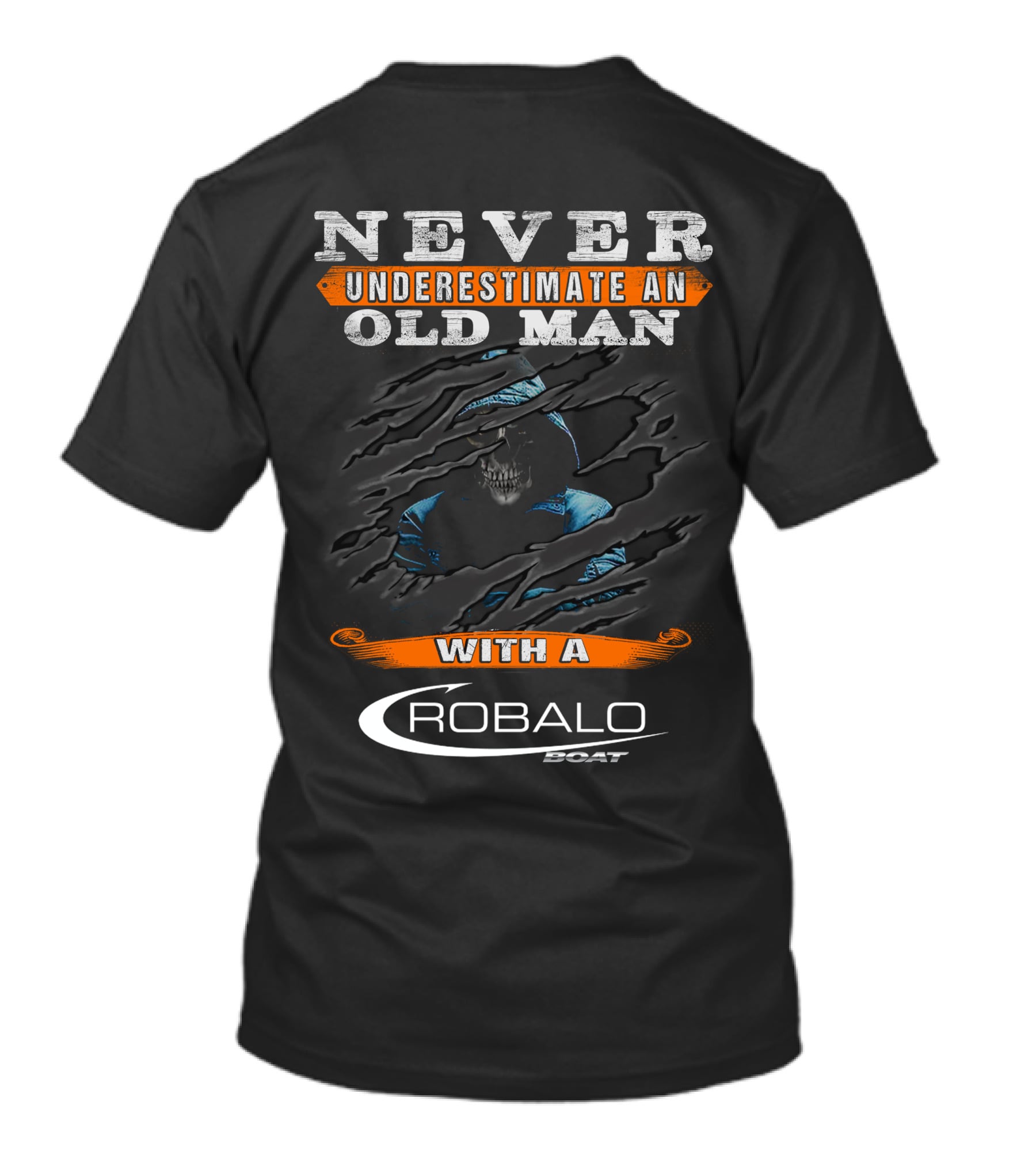 NEVER UNDERESTIMATE AN OLD MAN WITH A ROBALO BOAT T-Shirt