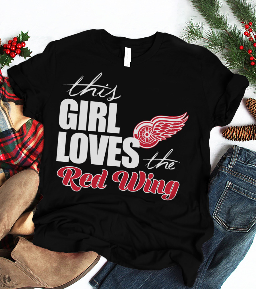 This Girl Loves The Detroit Red Wings T-Shirt