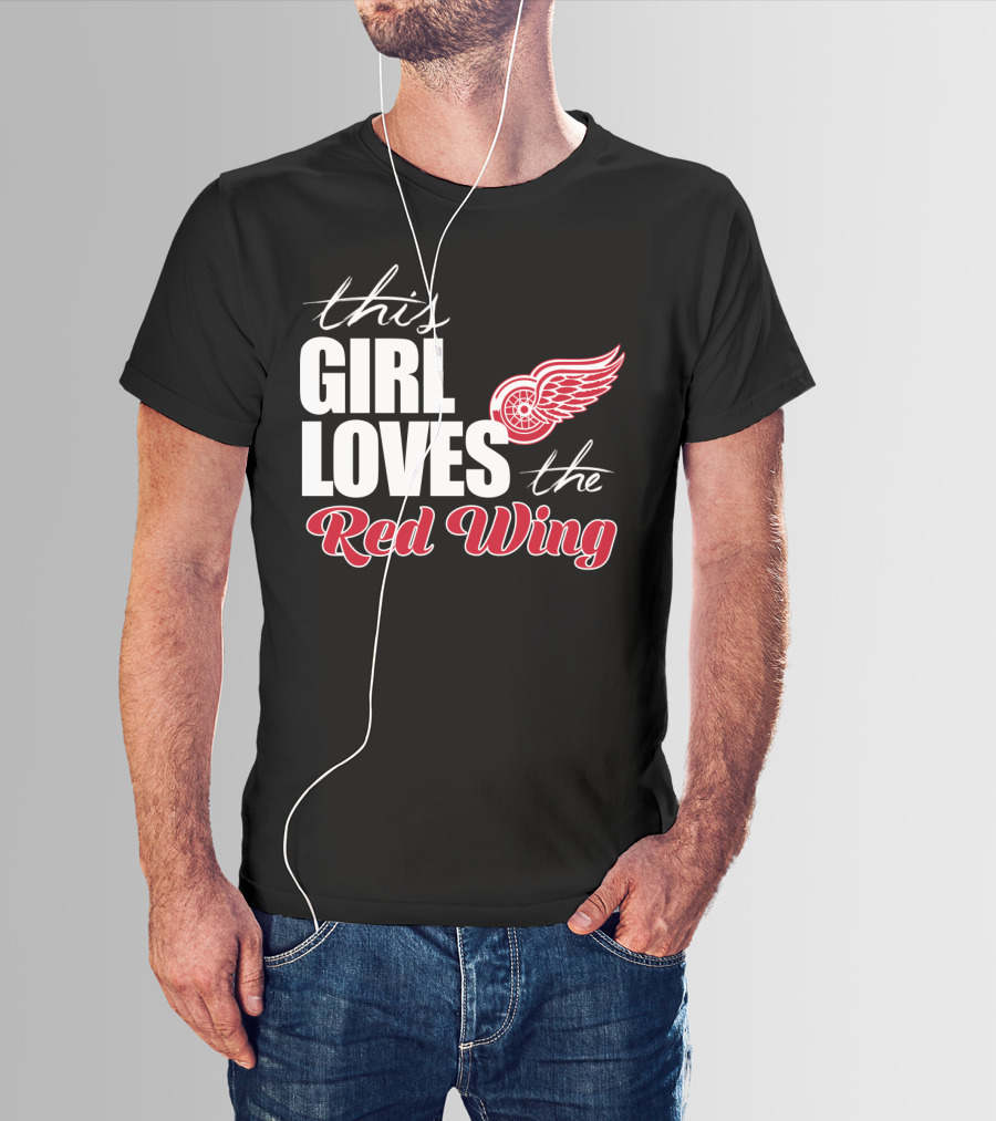 This Girl Loves The Detroit Red Wings T-Shirt