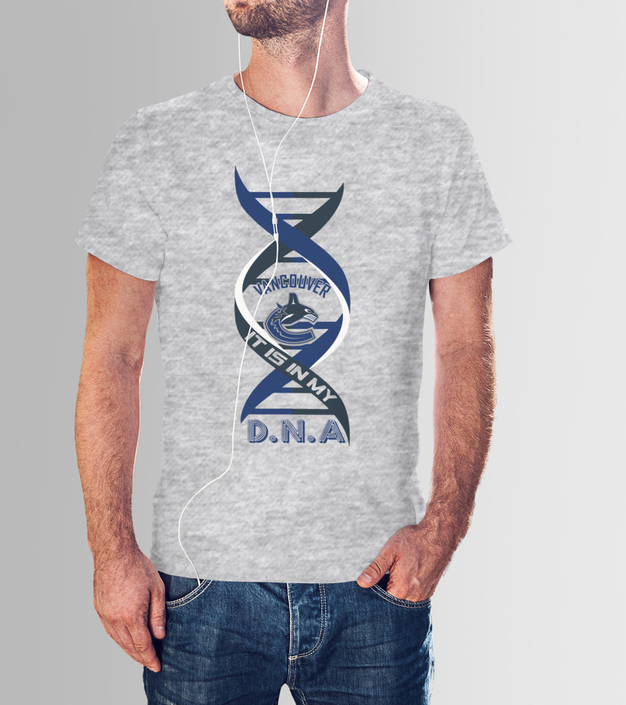 Vancouver Canucks It Is In My DNA. T-Shirt