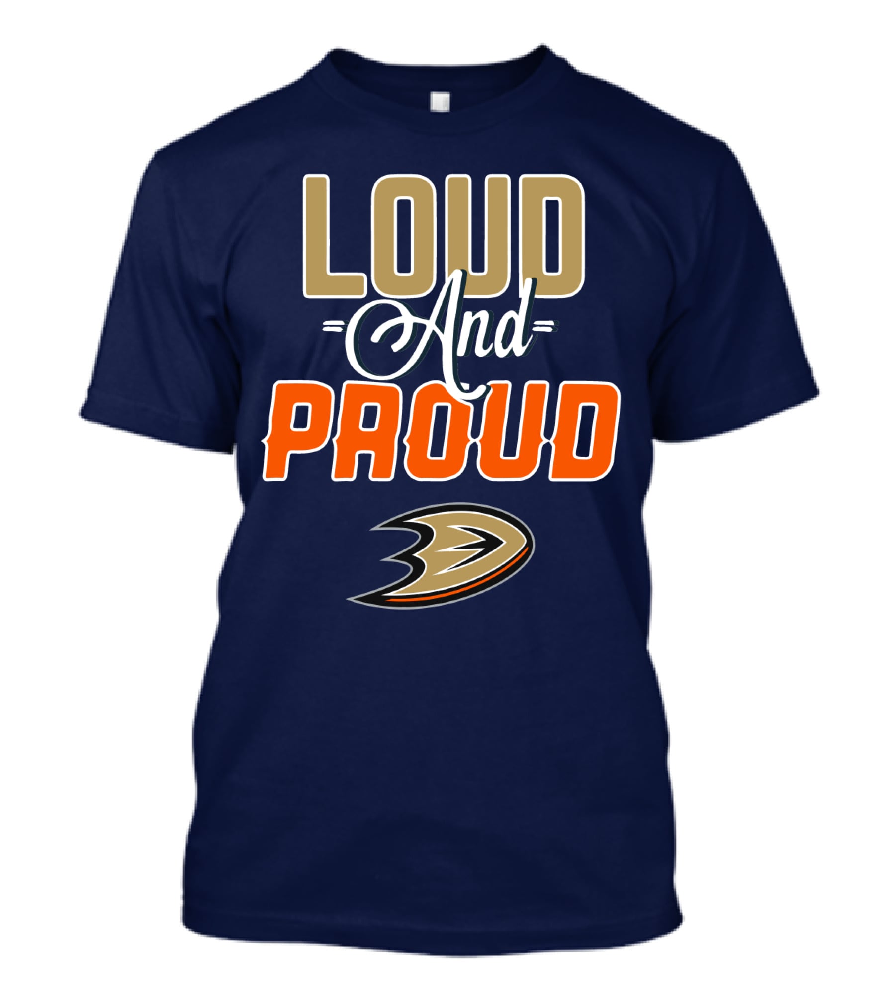 Anaheim Ducks Loud And Proud T-Shirt