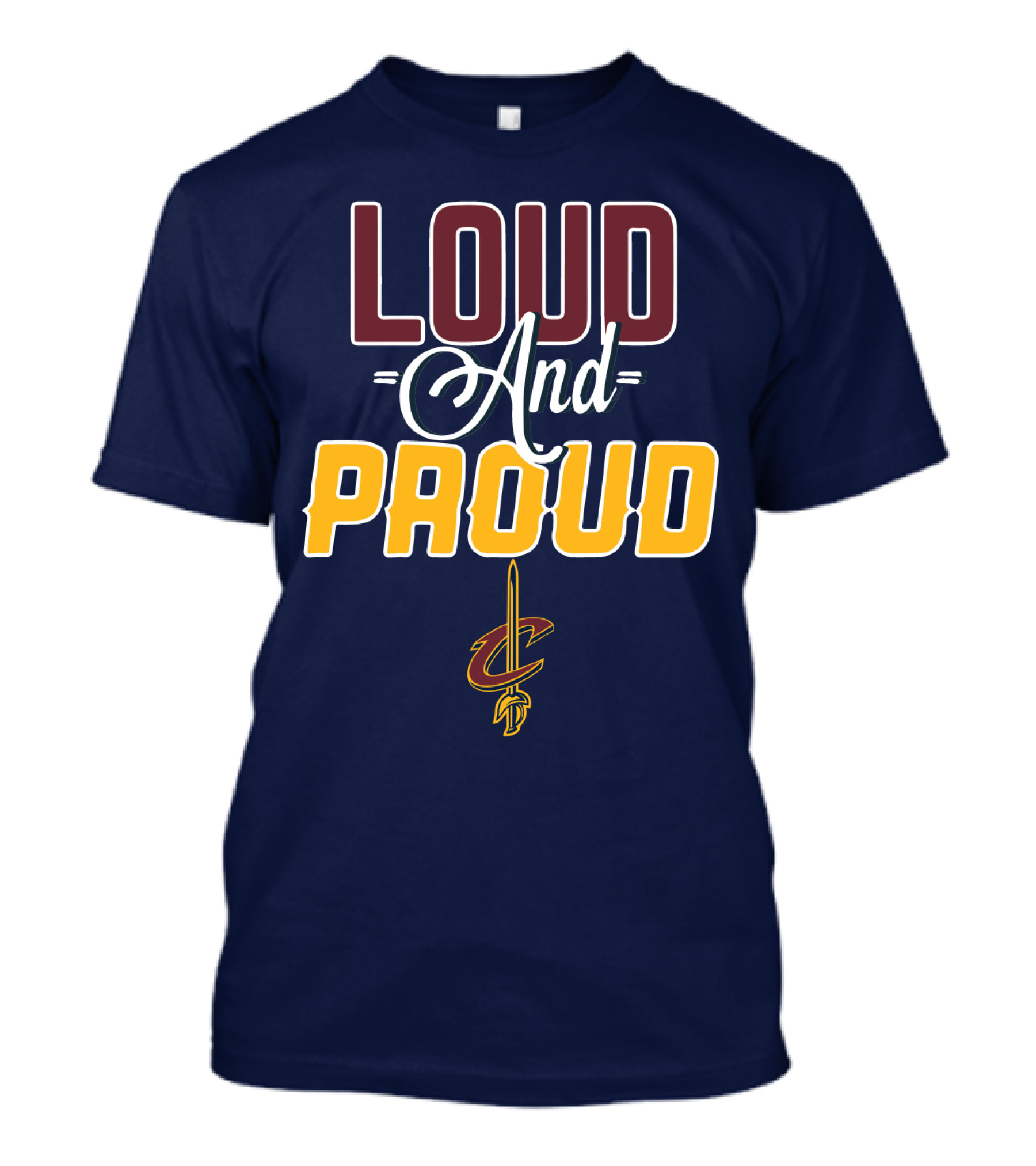 Loud And Proud Cleveland Cavaliers T-Shirt