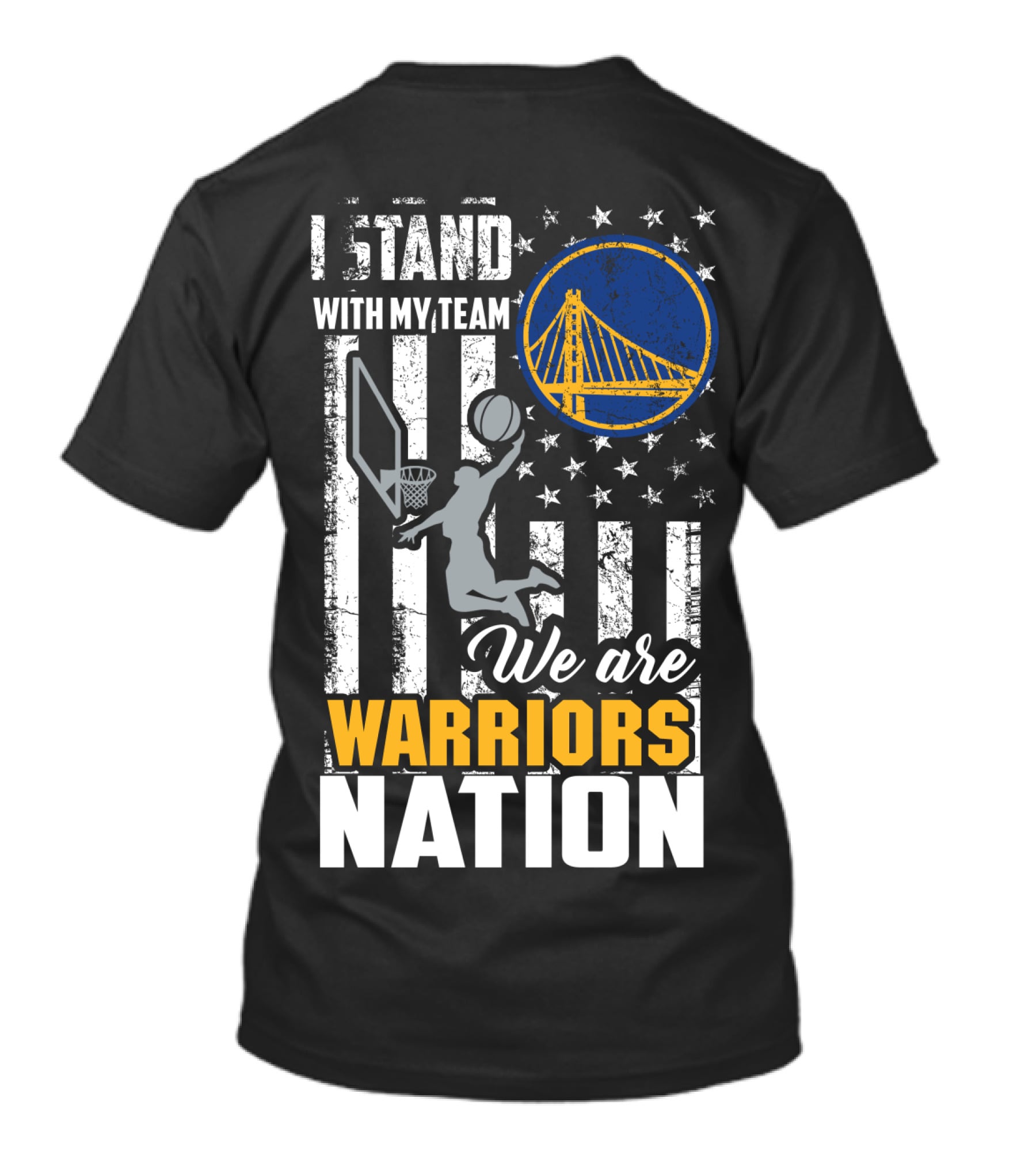 I Stand With My Team We Are Warriors Nation Golden State Warriors T-Shirt