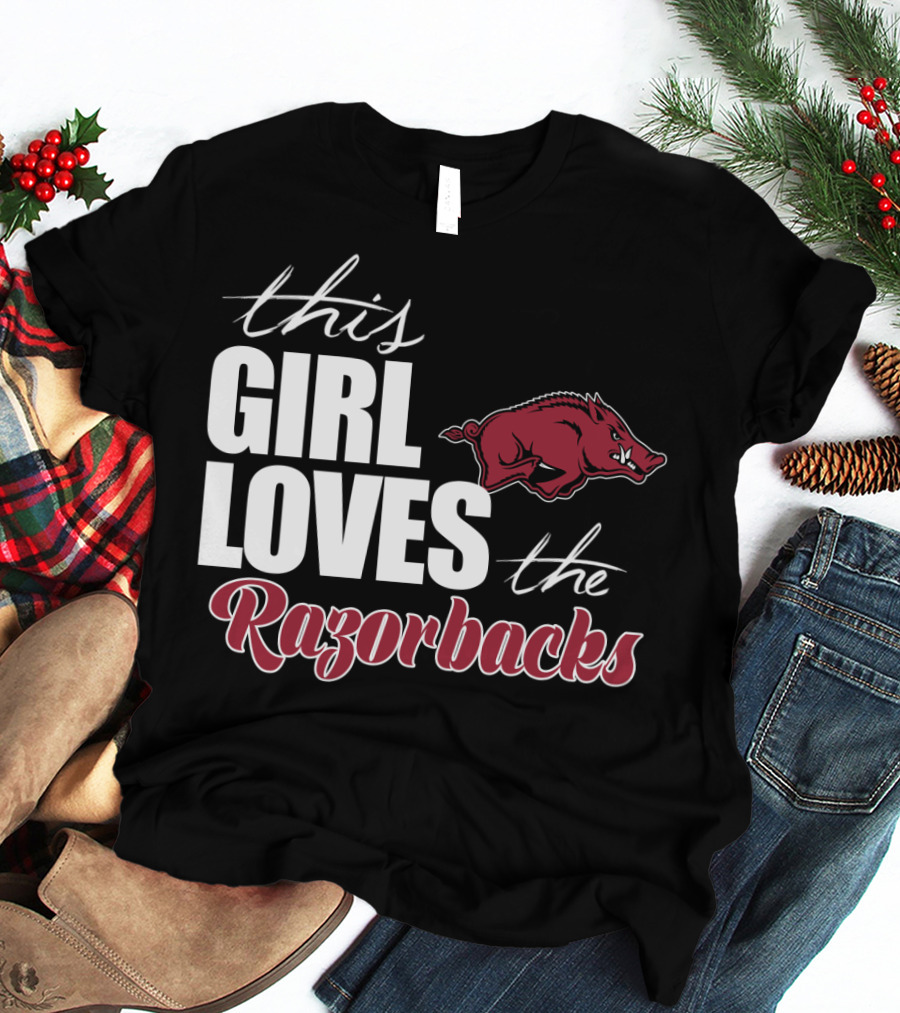 This Girl Loves The Arkansas Razorbacks T-Shirt