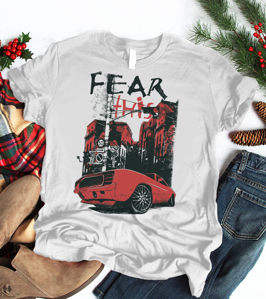 FEAR THIS MUSTANG ON STREET 50 T-Shirt
