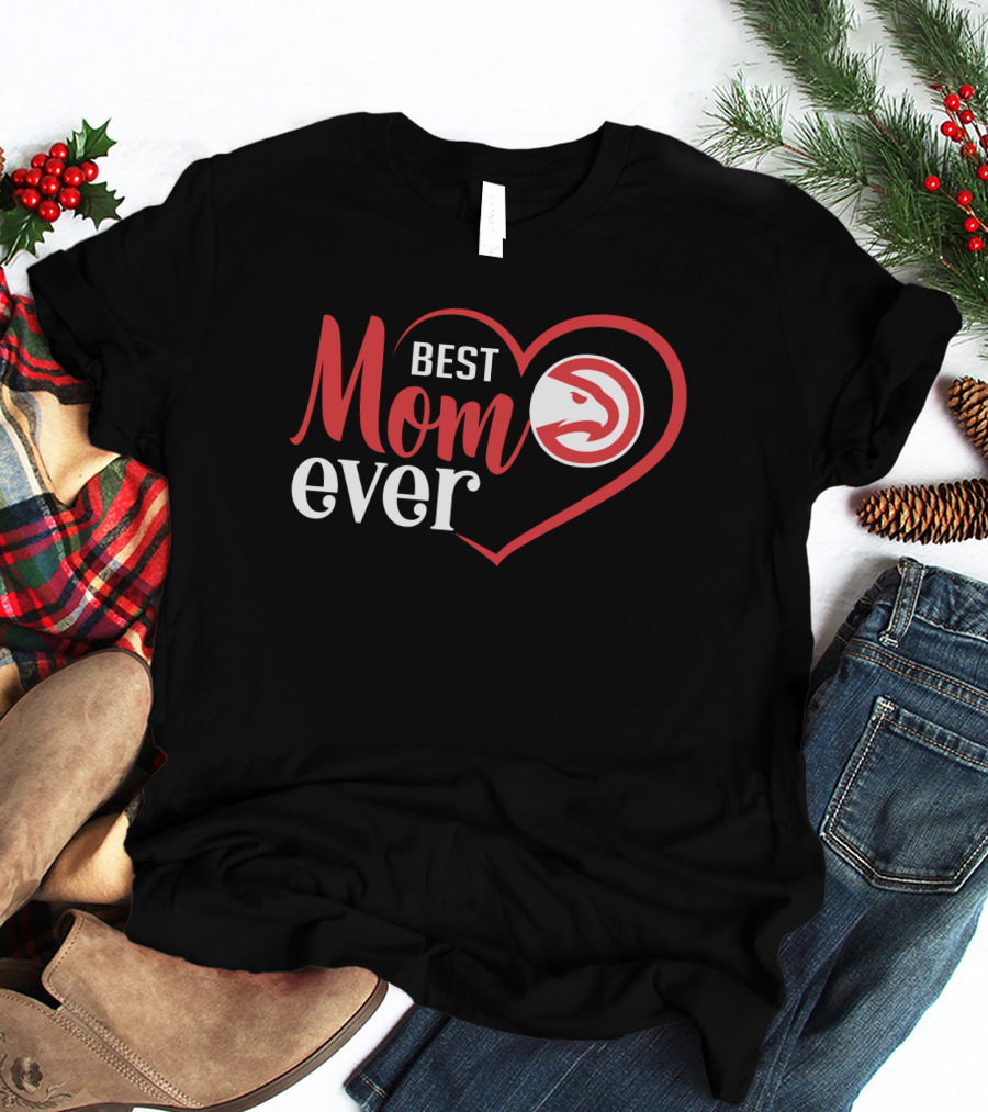 Best Mom Ever Atlanta Hawks Heart T-Shirt