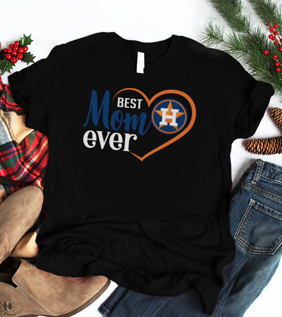 Best Mom Ever Houston Astros Heart T-Shirt