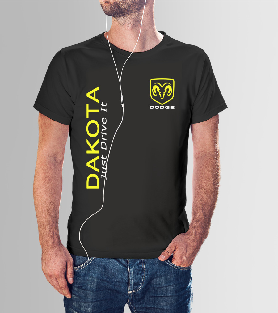 Dodge Dakota Just Drive It Ram T-Shirt
