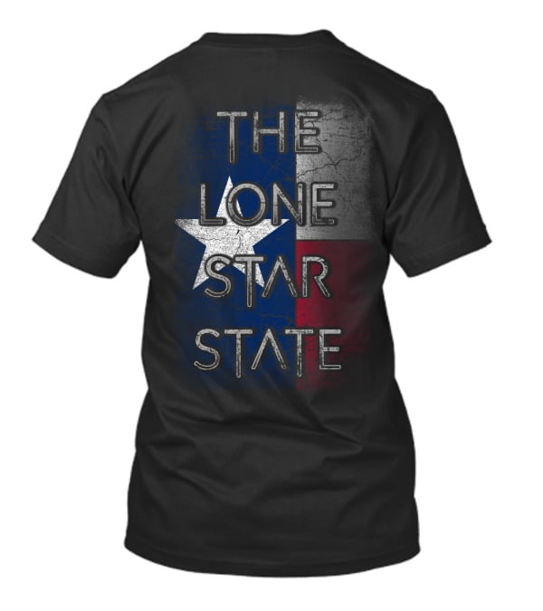 The Lone Star State Texas Flag T-Shirt