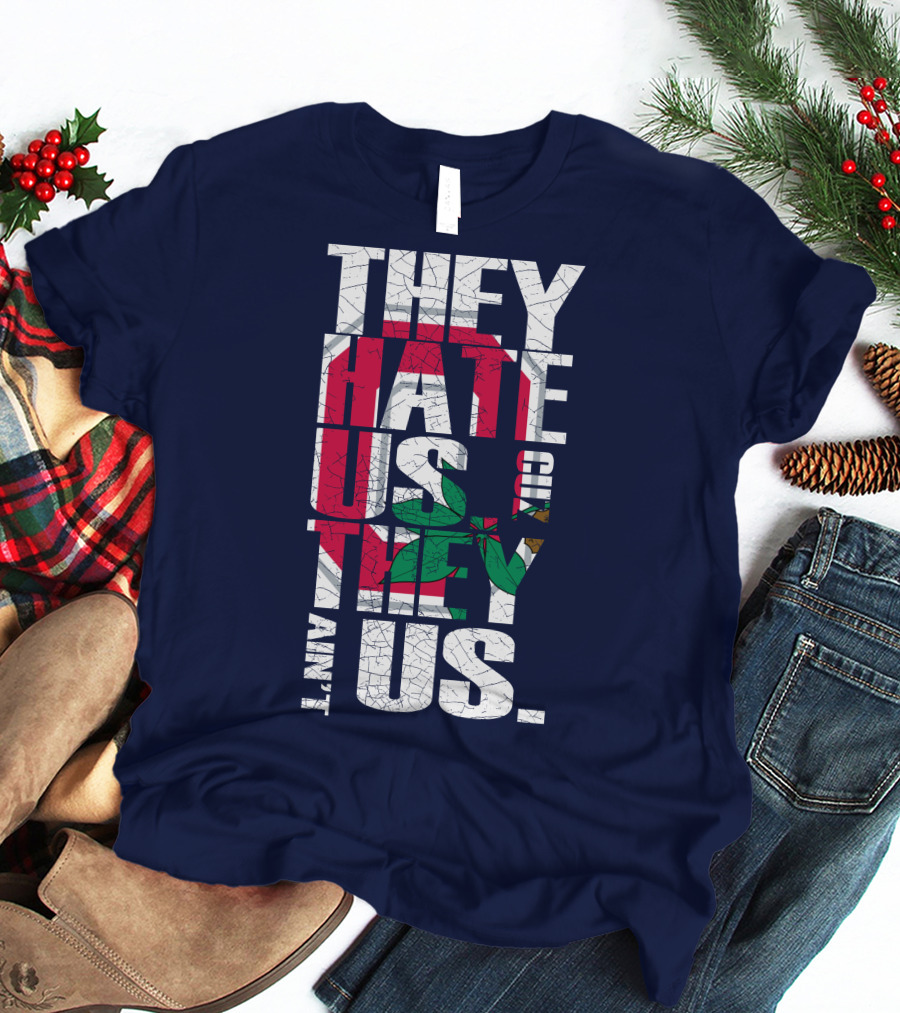 Ohio State Buckeyes They Hate Us Because They Ain't Us T-Shirt