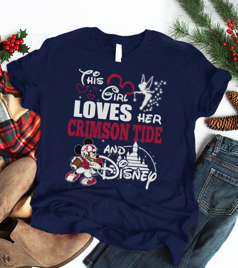 This Girl Loves Her Crimson Tide And Disney T-Shirt