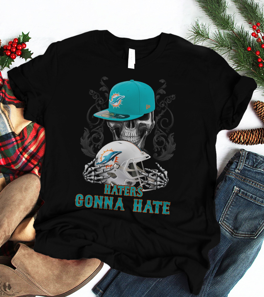 Miami Dolphins Haters Gonna Hate Skull Helmet Cap T-Shirt