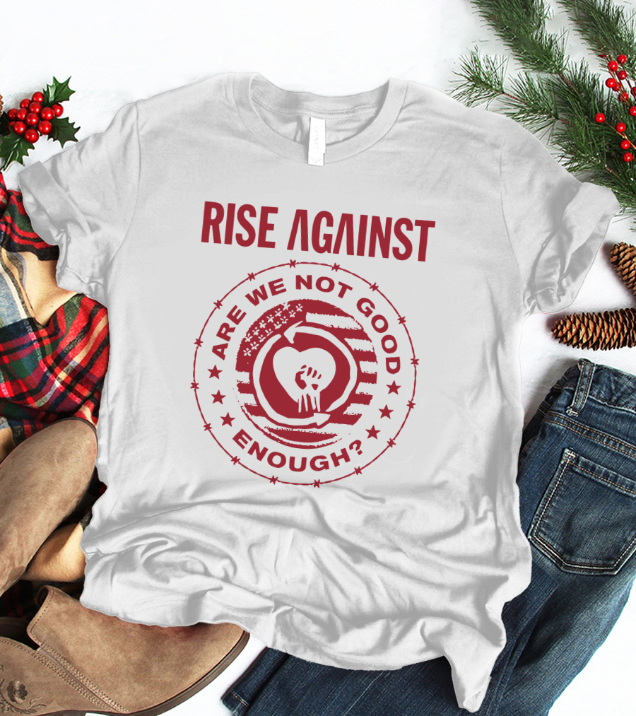 Rise Against Are We Not Good Enough Hand Heart T-Shirt