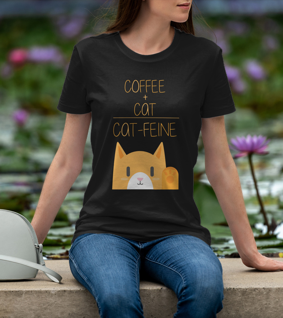 COFFEE CAT CAT-FEINE T-Shirt