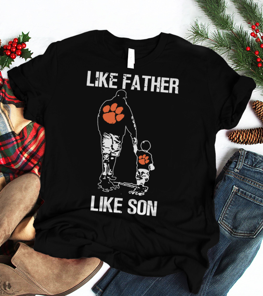 Like Father Like Son Clemson Tigers Football T-Shirt