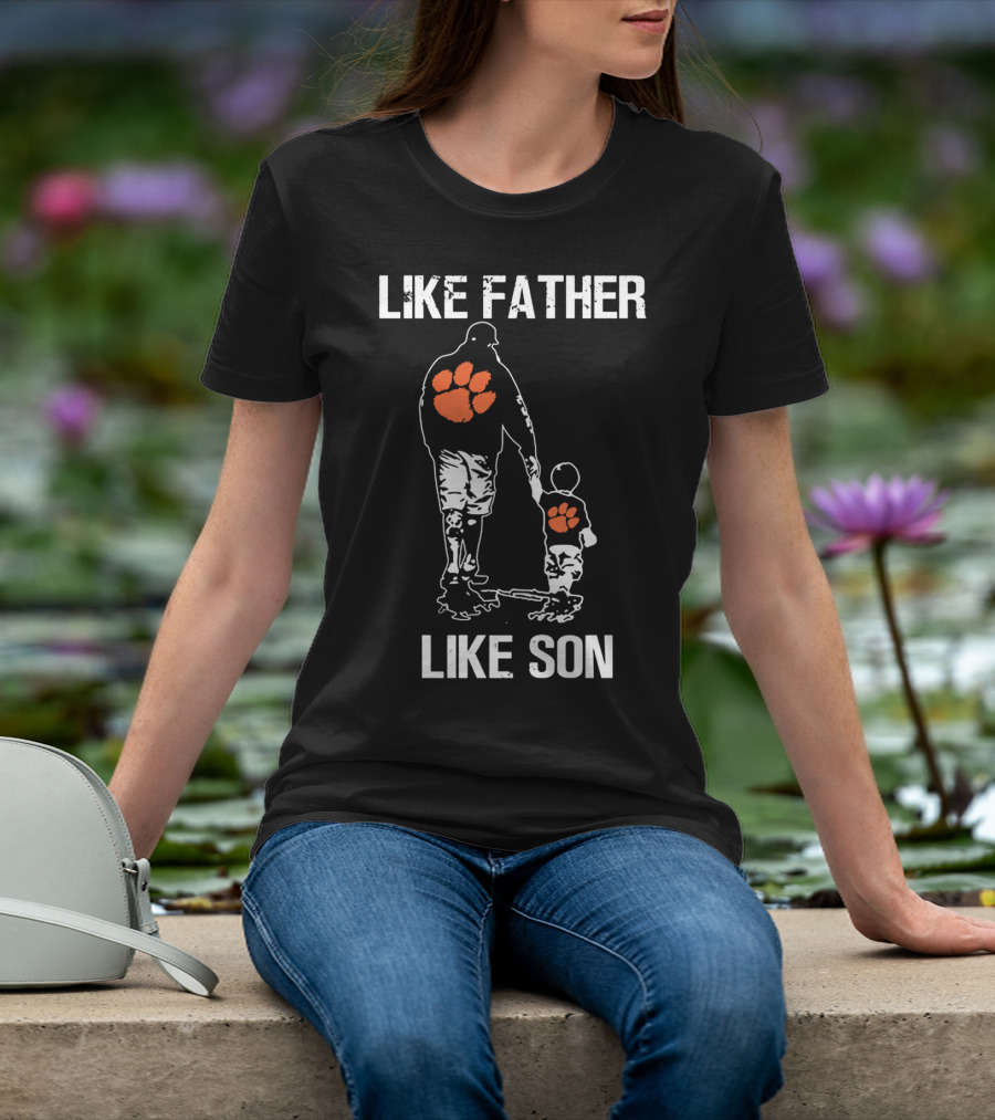 Like Father Like Son Clemson Tigers Football T-Shirt