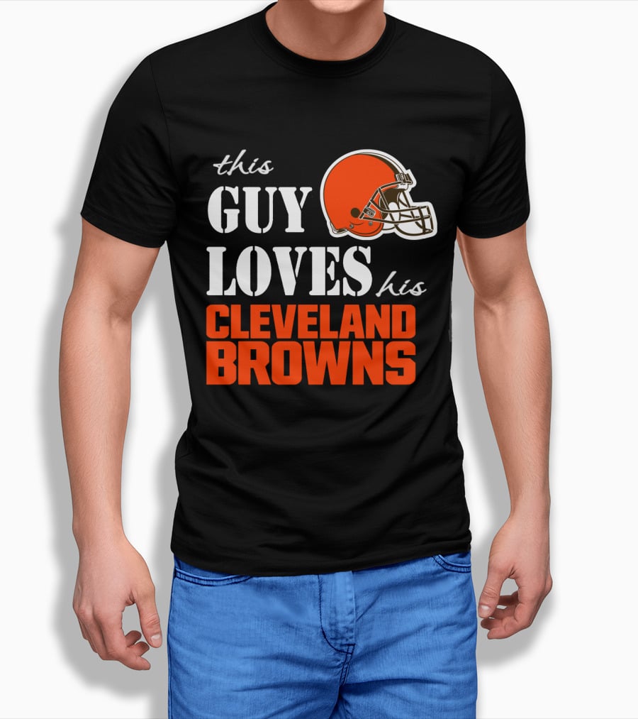 This Guy Loves His Cleveland Browns T-Shirt
