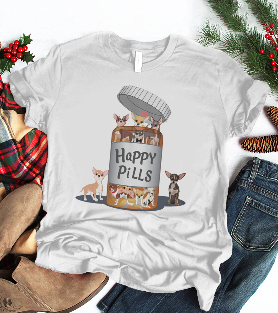 Happy Pills Chihuahua Bottle T-Shirt
