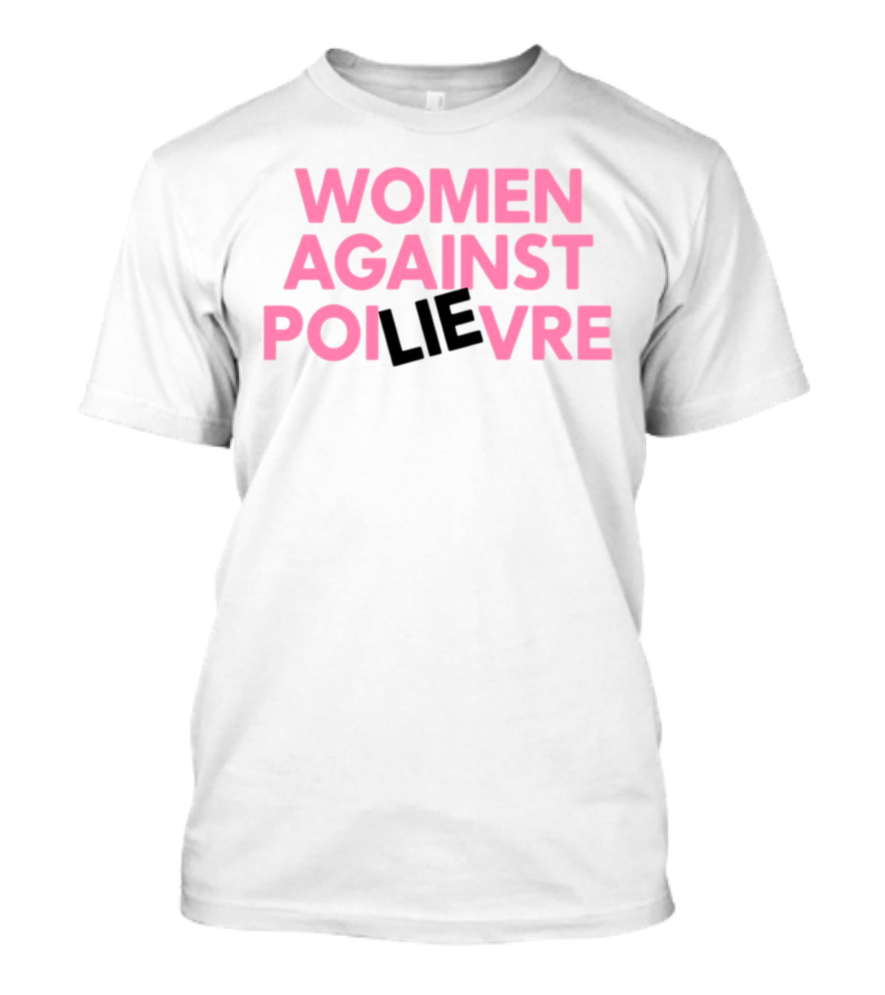 Women Against Poilievre Lie T-Shirt