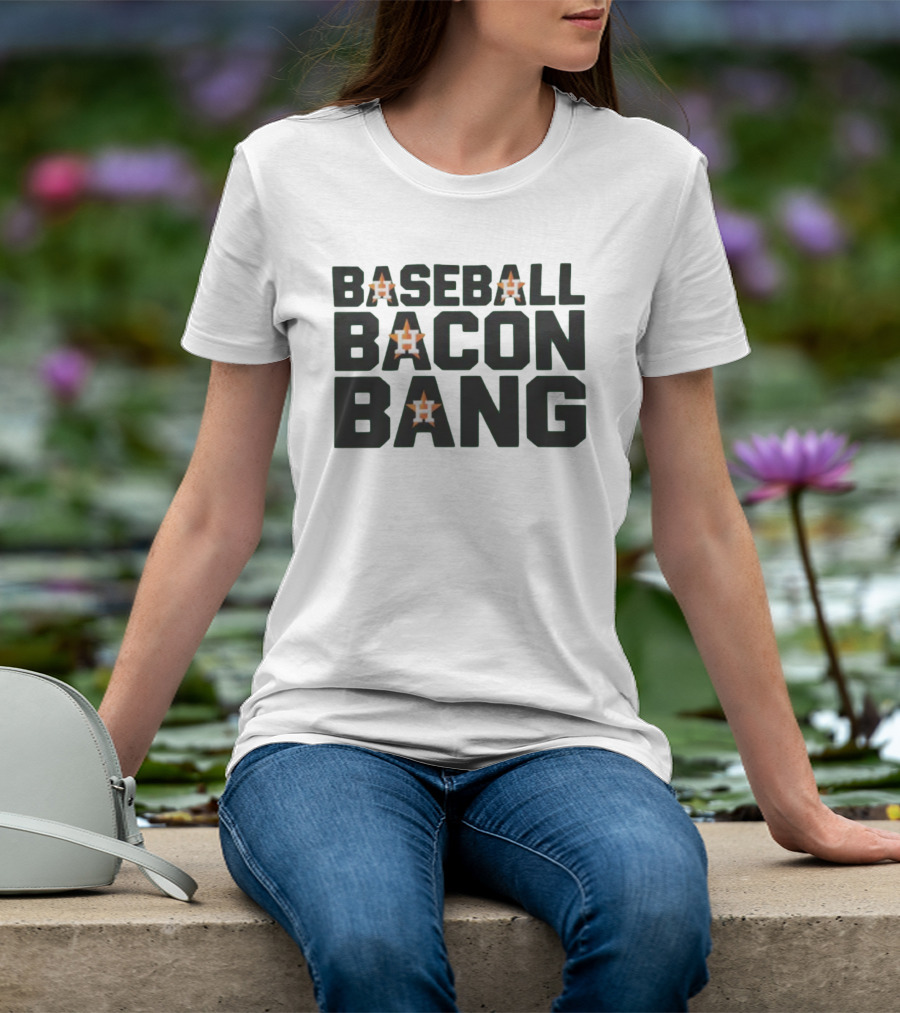 Baseball Bacon Bang Houston Stars T-Shirt