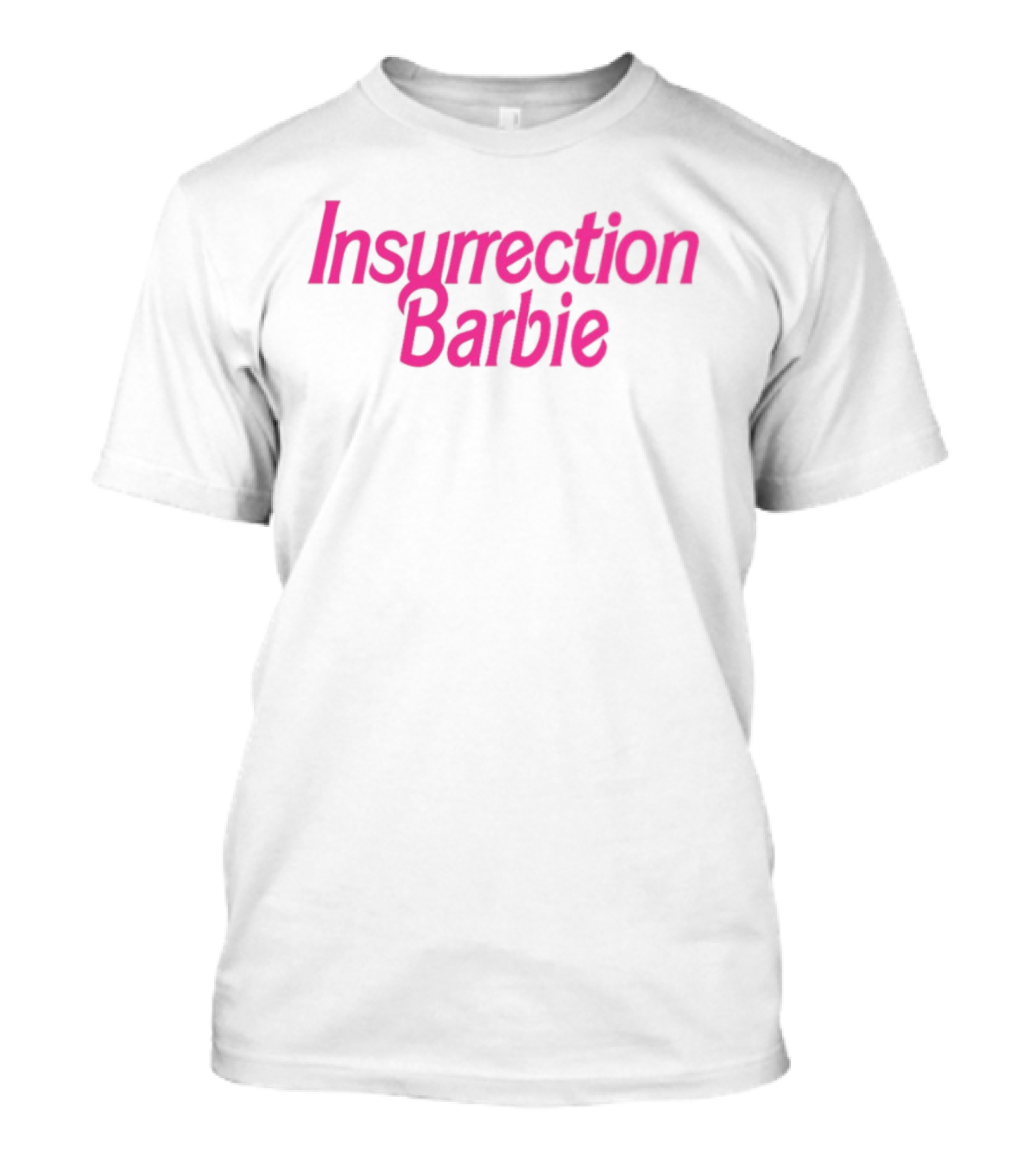 Insurrection Barbie T-Shirt