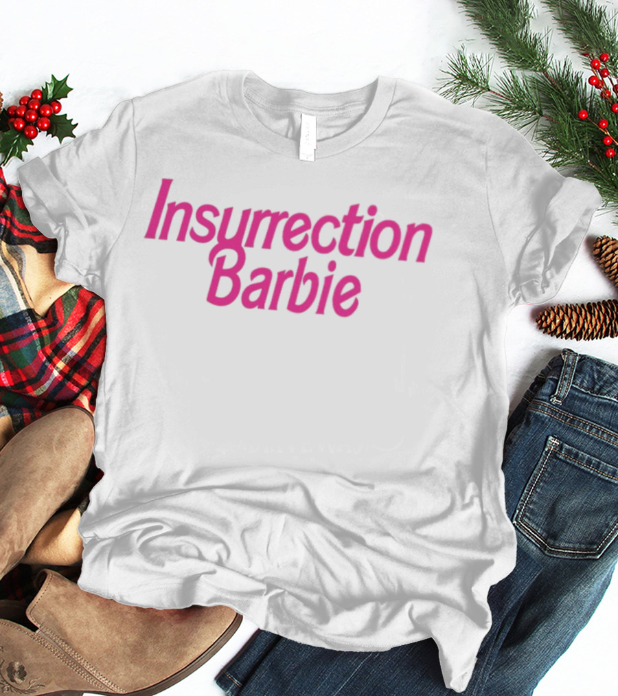 Insurrection Barbie T-Shirt