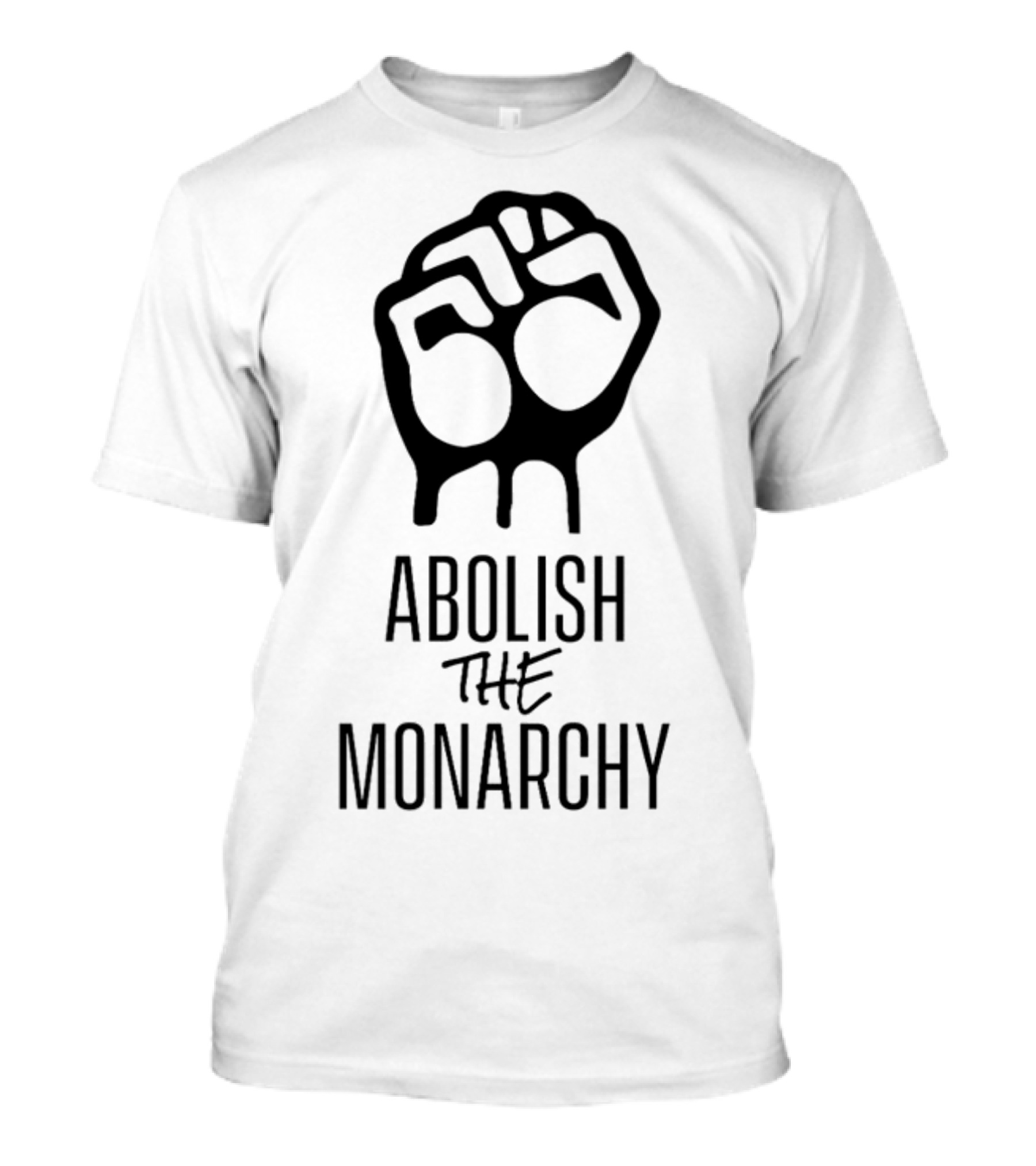 Abolish The Monarchy Fist Symbol Protest T-Shirt