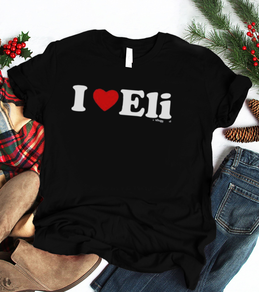 Chris Snee I Love Eli Heart Always A Giant T-Shirt
