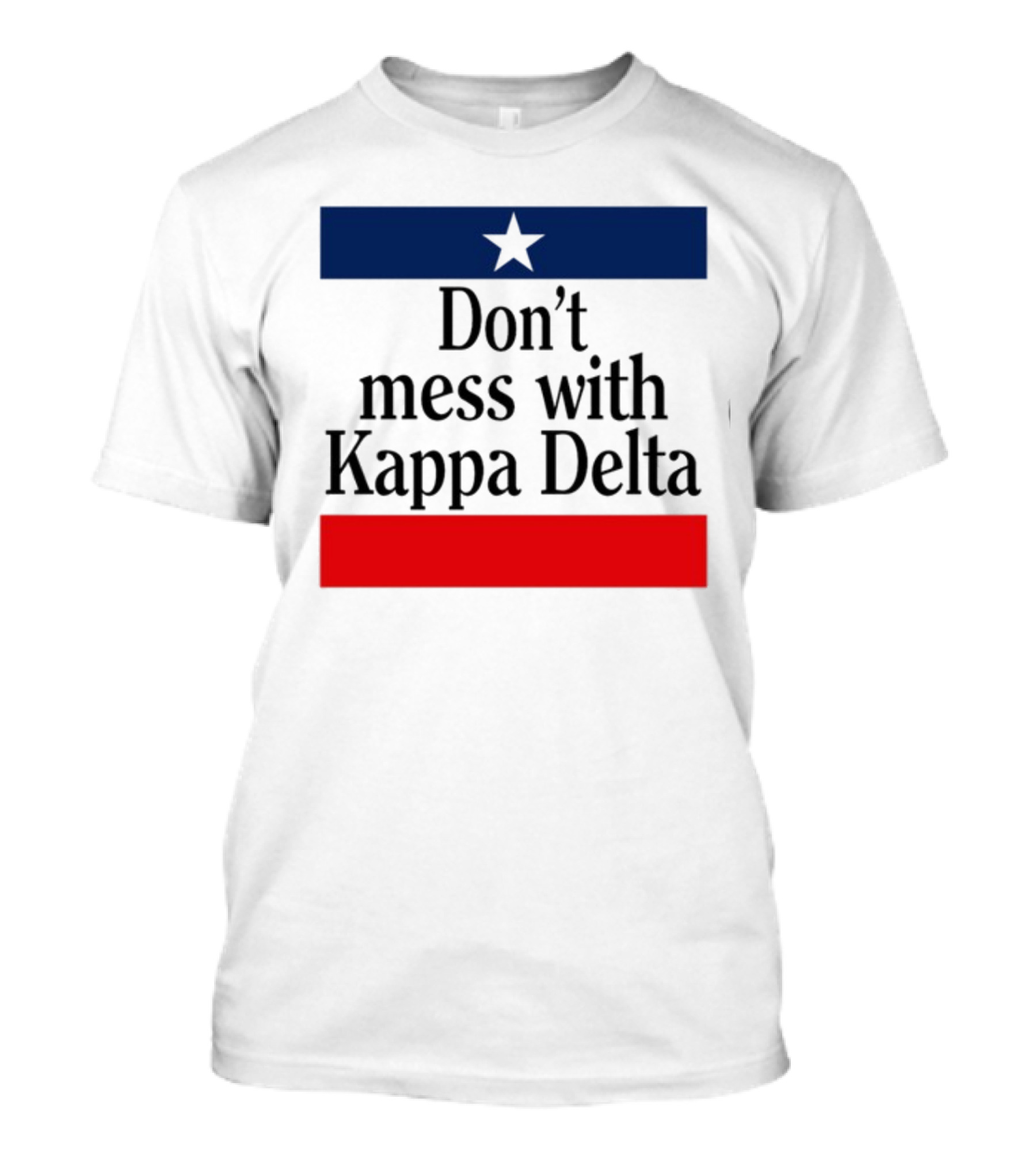 Don't Mess With Kappa Delta Texas Flag Style Star T-Shirt