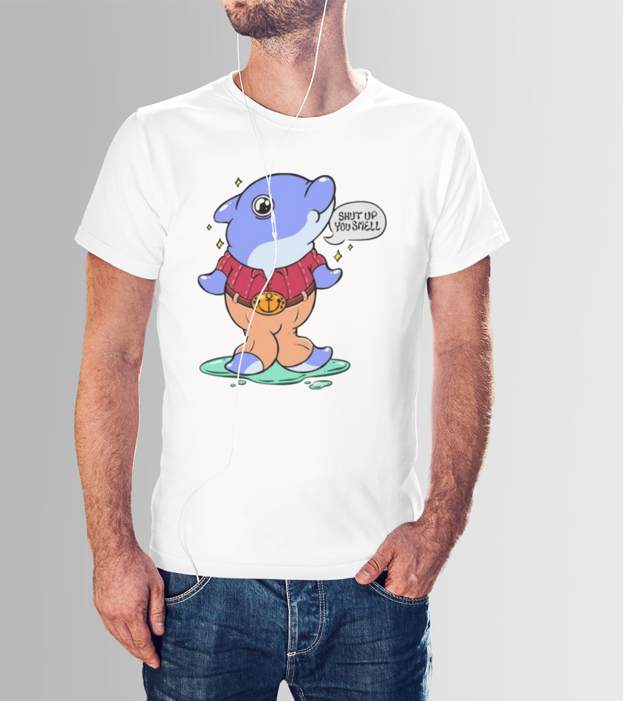 Shut Up You Smell Anchor Belt Dolphin Character T-Shirt