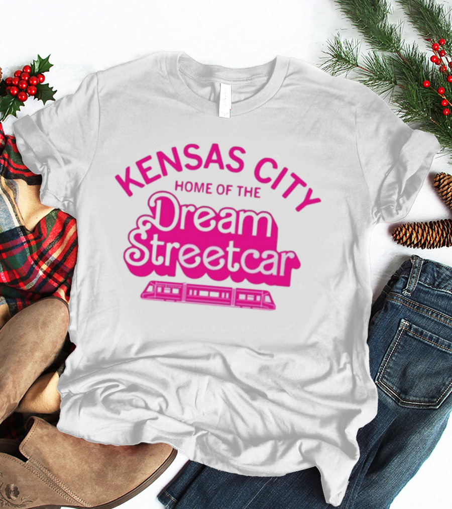 Kansas City Home Of The Dream Streetcar T-Shirt