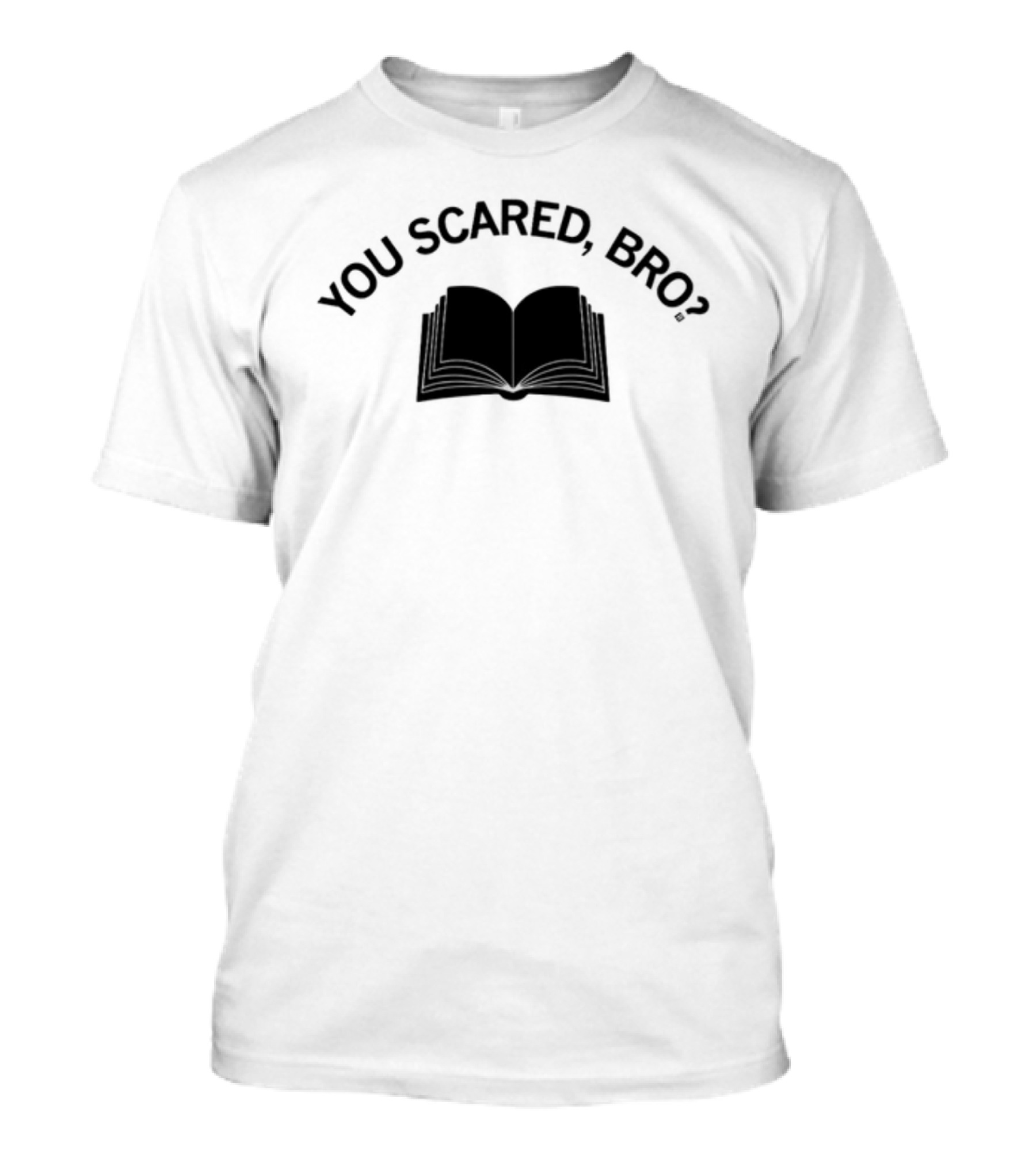You Scared Bro Open Book T-Shirt