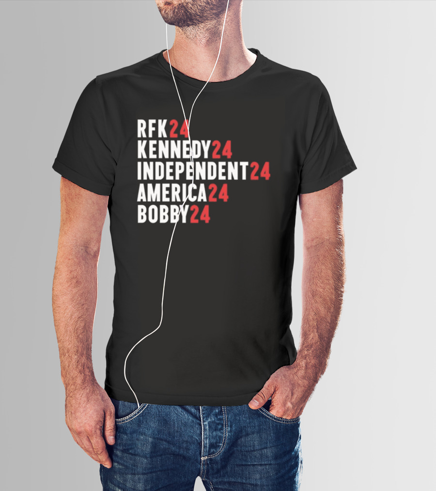 RFK 24 Kennedy 24 Independent 24 America 24 Bobby 24 T-Shirt