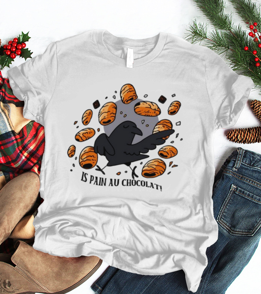 Bird Surrounded By Pain Au Chocolat Pastries T-Shirt