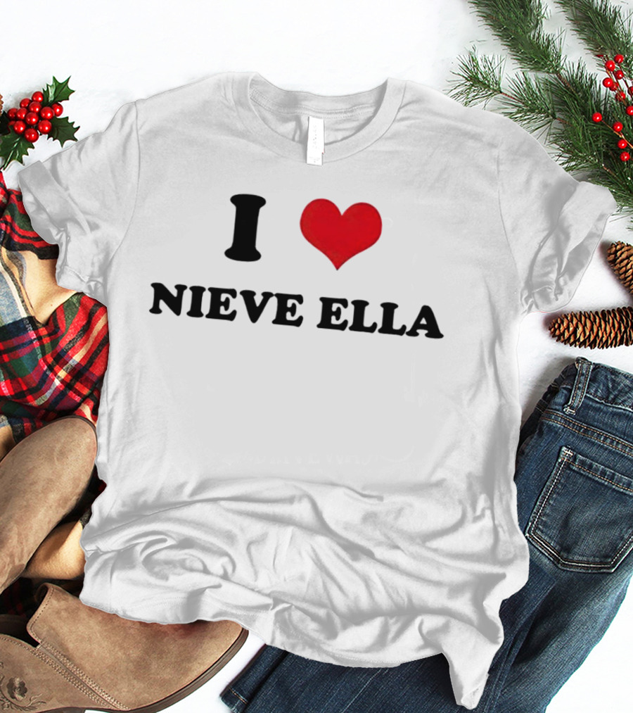 I Love Nieve Ella Heart T-Shirt