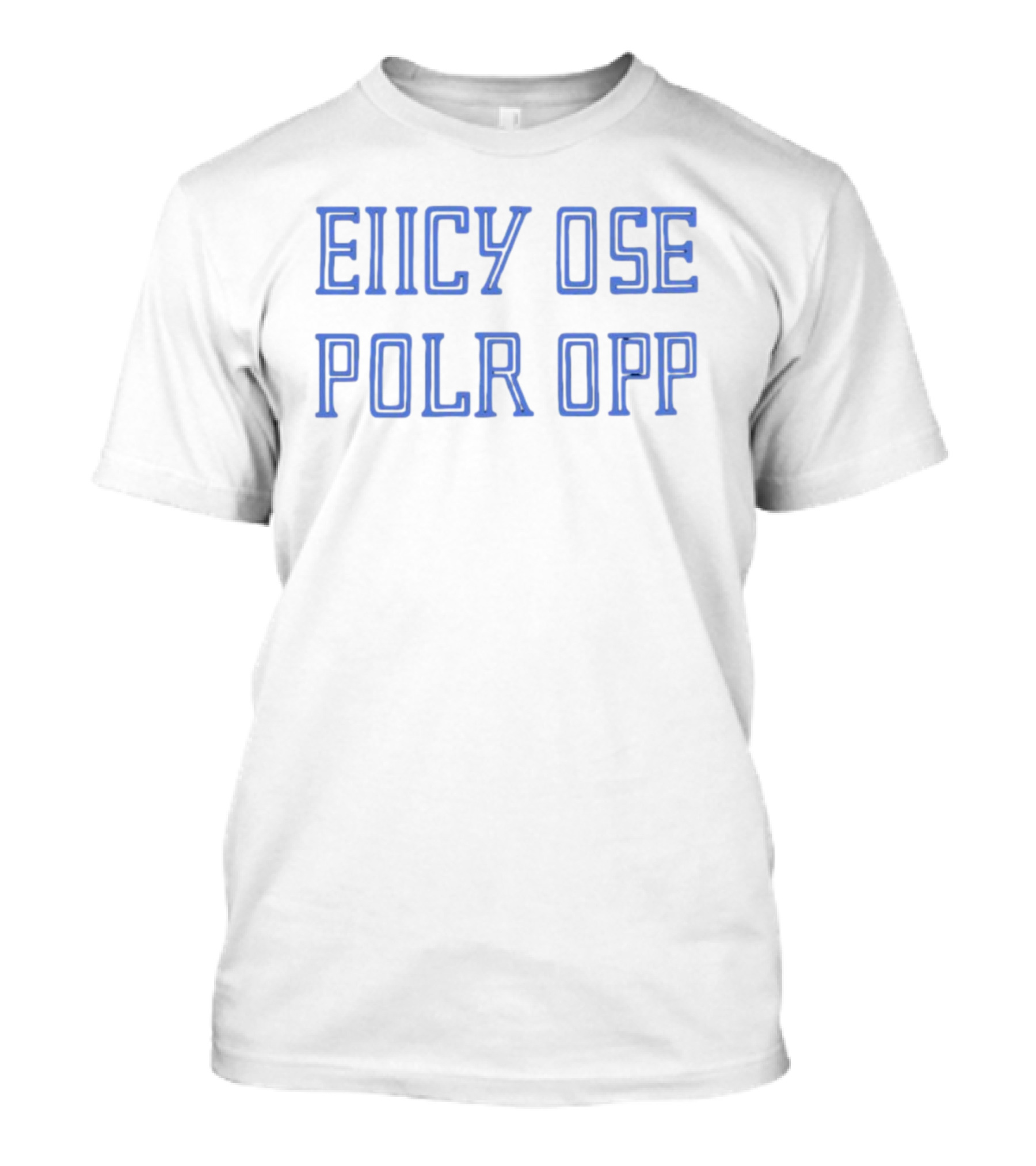Eiicy Ose Polr Opp Willie Nelson T-Shirt