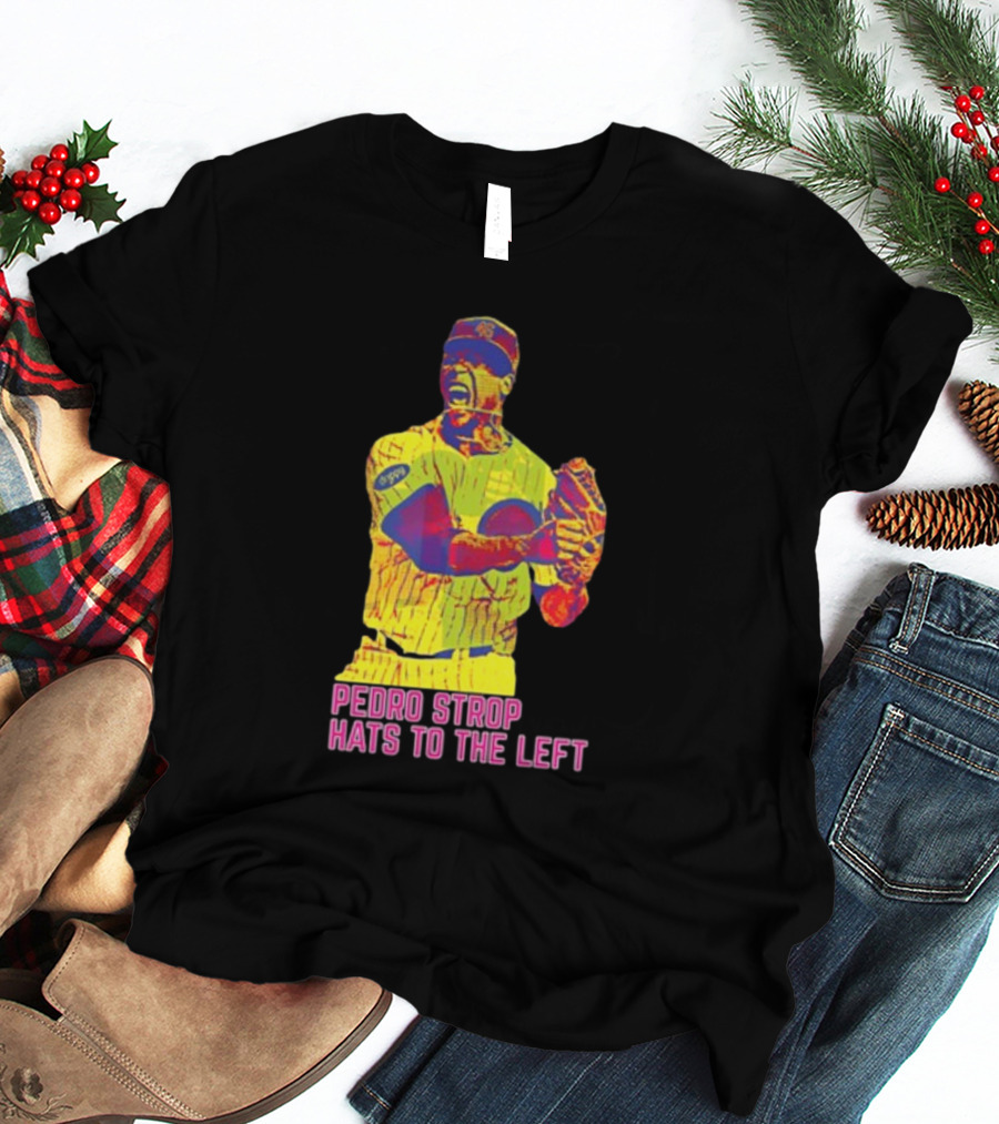 Pedro Strop Hats To The Left Colorful Baseball Player T-Shirt