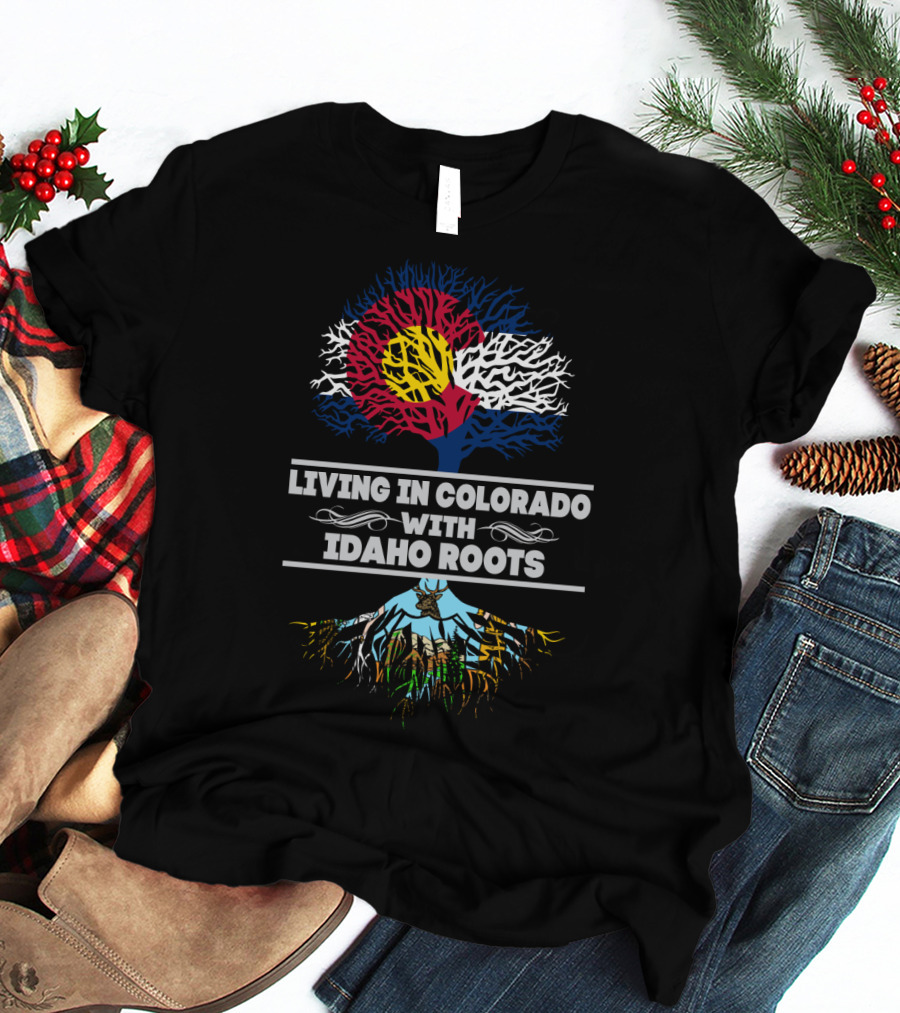 Colorado Flag And Tree Symbolizing Living In Colorado With Idaho Roots T-Shirt