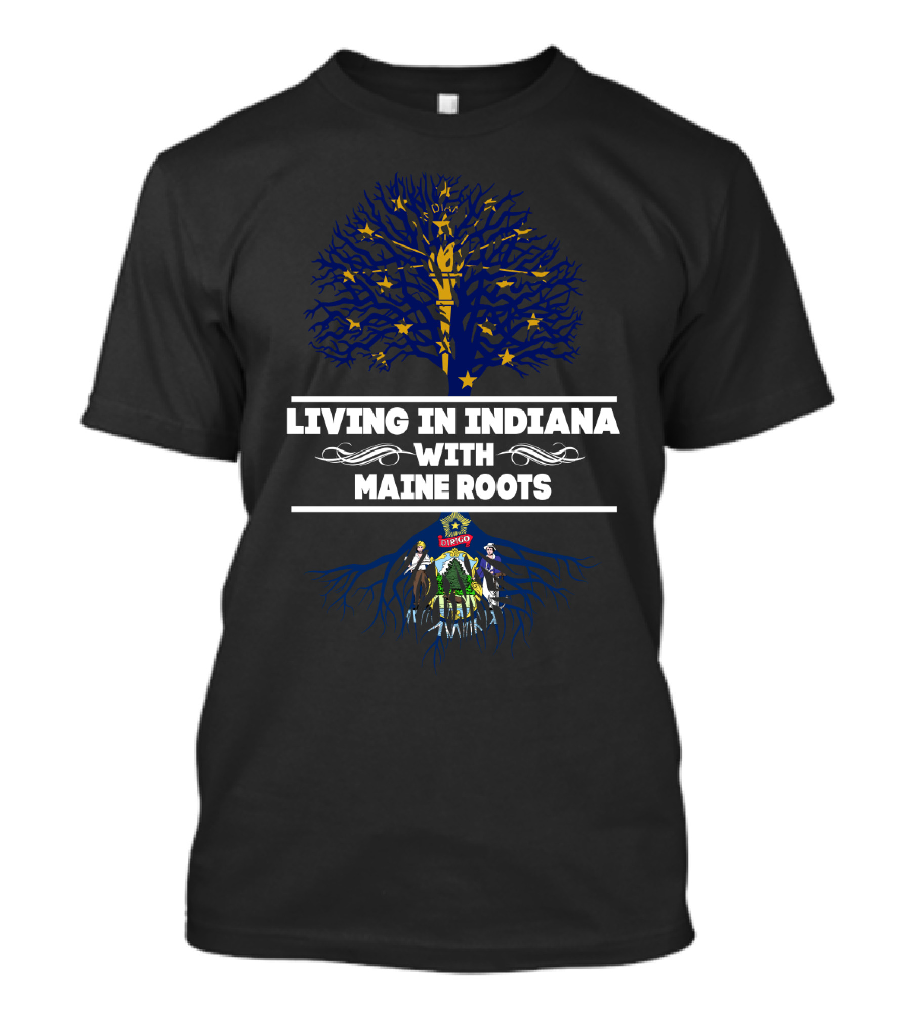 Living In Indiana With MAINE Roots State Symbols And Tree T-Shirt