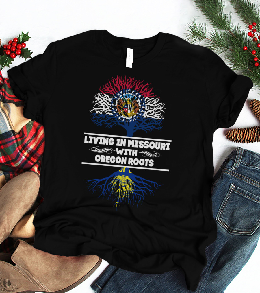 Living In Missouri With Oregon Roots Missouri Flag Tree T-Shirt
