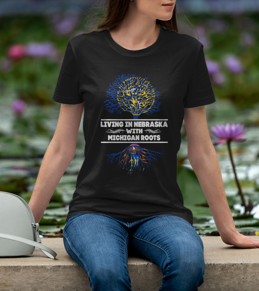 Living In Nebraska With Michigan Roots State Seal Tree T-Shirt