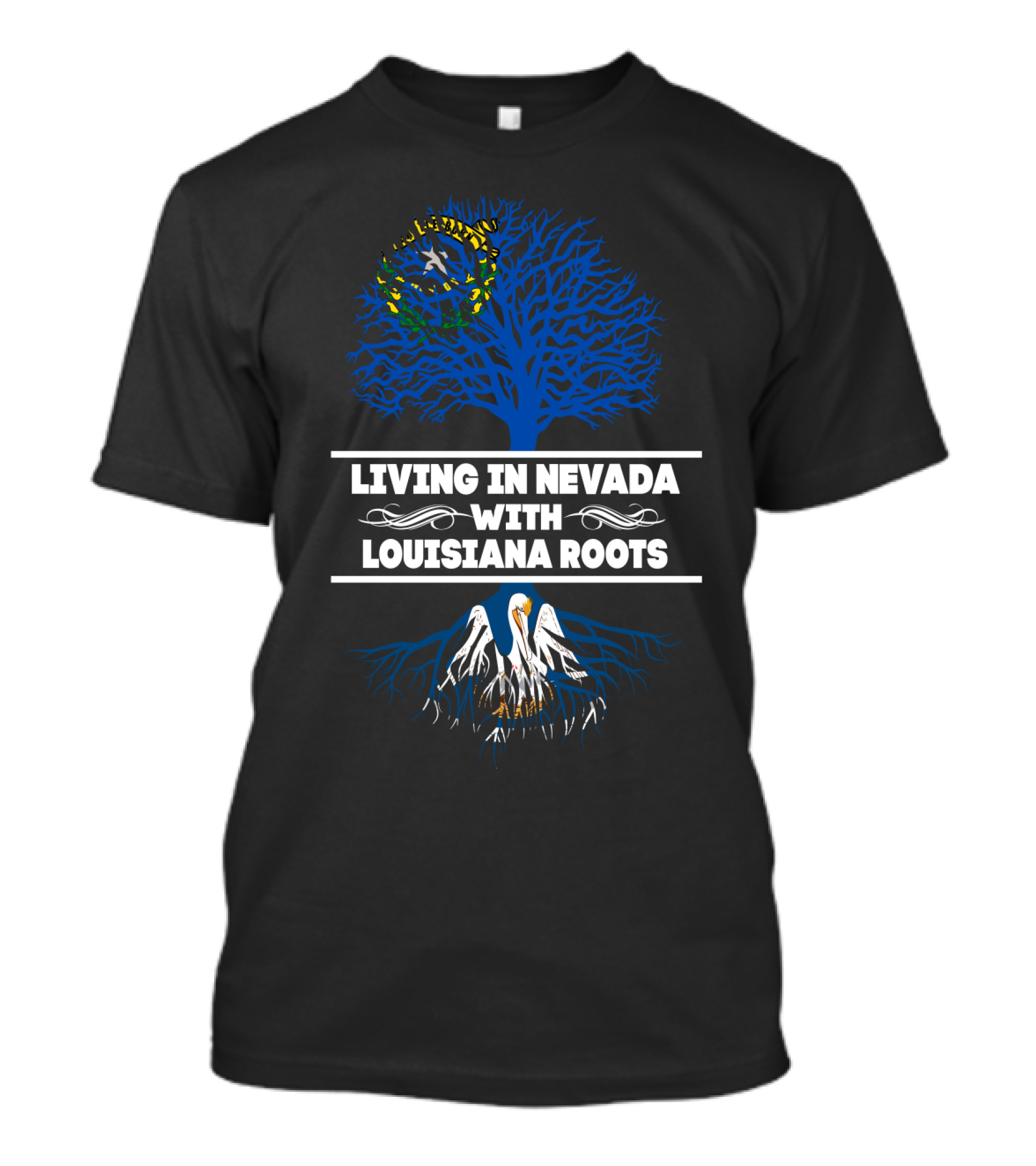 Living In Nevada With Deep Louisiana Roots Featuring State Symbols T-Shirt