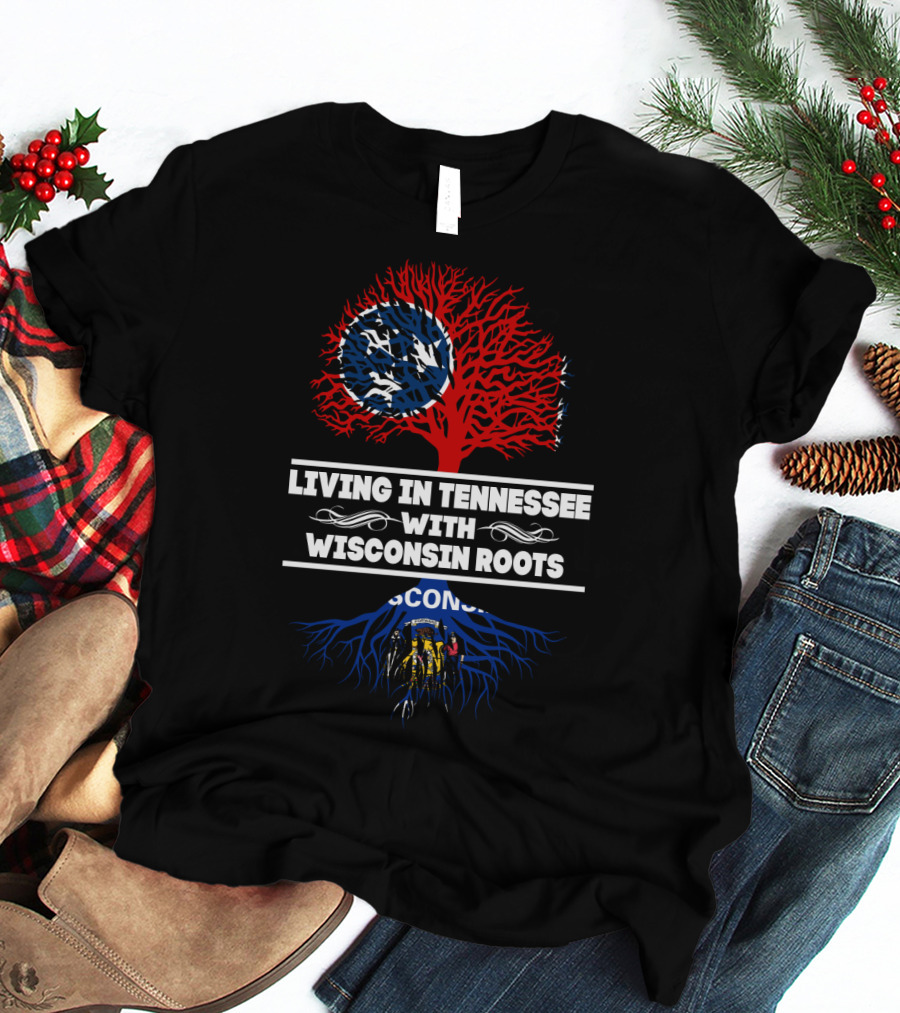 Tennessee Living Wisconsin Roots Tree Design With State Flag Elements T-Shirt