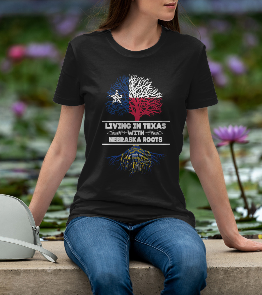 Living In Texas With Nebraska Roots Tree Design Featuring Texas Flag Colors And Nebraska State Seal T-Shirt
